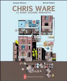 Chris Ware : La bande dessinée réinventée