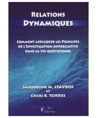 Relations dynamiques : Comment appliquer les principes de l'inves