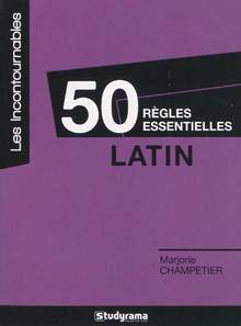 50 règles essentielles : Latin