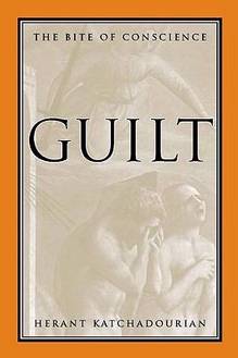 Guilt: The Bite of Conscience