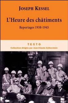 Heure des châtiments, L' : Reportages 1938-1945