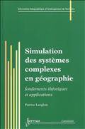 Simulation des systèmes complexes en géographie : Fondement théor