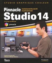 Pinnacle Studio 14 : Créez facilement des films et des DVD de qua