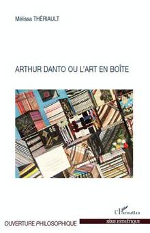Arthur Danto ou l'art en boîte