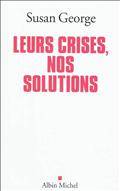 Leurs crises, nos solutions