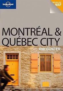Lonely Planet Montréal & Québec City Encounter