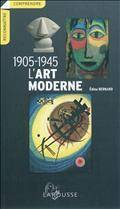 Art moderne : 1905-1945