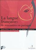 Langue française : De rencontres en partages