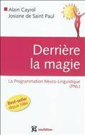 Derrière la magie : La Programmation Neuro-Linguistique (PNL)