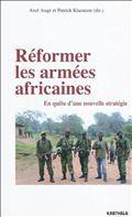 Réformer les armées africaines : En quête d'une nouvelle stratégi