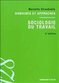 Sociologie du travail : Domaines et approches