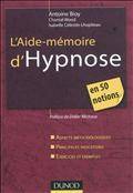 Aide-mémoire d'hypnose en 50 notions, L'