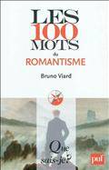100 mots du romantisme, Les