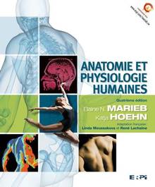 Anatomie et physiologie humaine : 4e édition
