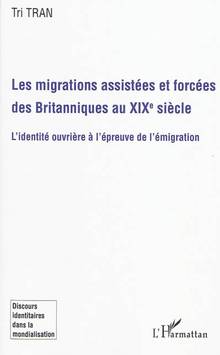 Migrations assistées et forcées des Britanniques au XIXe siècle