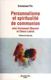 Personnalisme et spiritualité de communion : avec Emmanuel Mounie