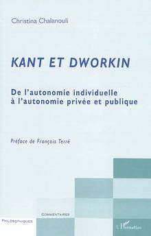 Kant et Dworkin : De l'autonomie individuelle à l'autonomie privé
