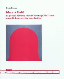 Marcia Hafif, la période romaine : Italian paintings, 1961-1969
