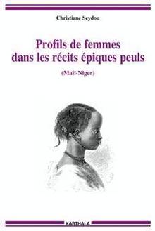 Profils de femmes dans les récits épiques peuls (Mali-Niger)