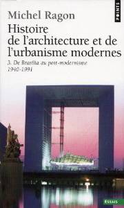 Histoire de l'architecture et de l'urbanisme modernes, t.3 : De B