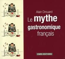 Mythe gastronomique français, Le