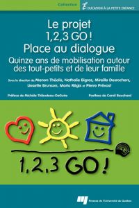 Projet 1,2,3, Go! : Place au dialogue : Quinze ans de mobilisation autour des tout-petits et de leur famille