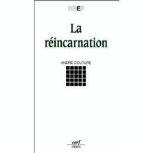 réincarnation, La
