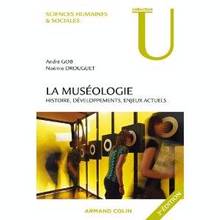 Muséologie : Histoire, développements, enjeux actuels (3e éd.)