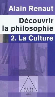 Découvrir la philosophie, t.2 : La culture