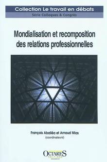 Mondialisation et recomposition des relations professionnelles :