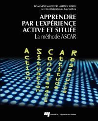 Apprendre par l'expérience active et située : La méthode ASCAR