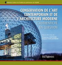 Conservation de l'art contemporain et de l'architecture moderne :