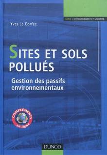 Sites et sols pollués : Gestion des passifs environnementaux