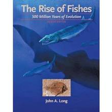 The Rise of Fishes : 500 Million Years of Evolution : 2nd edition