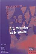 Sciences de la société, no.78, 2009 : Art, mémoire et territoire