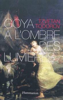 Goya à l'ombre des lumières