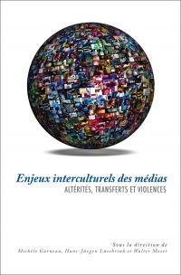 Enjeux interculturels des médias : Altérités, transferts et viole