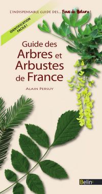 Guide des arbres et des arbustes de France