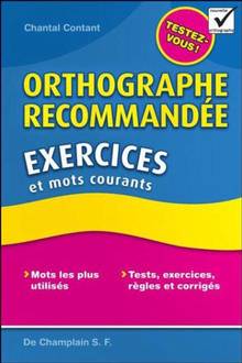 Orthographe recommandée : Exercices et mots courants