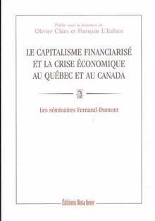 Capitalisme financiarisé et la crise économique au Québec et au C