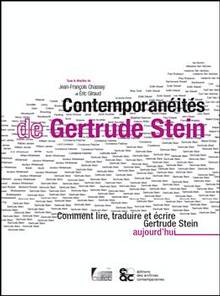 Contemporanéités de Gertrude  Stein : Comment lire, traduire et é