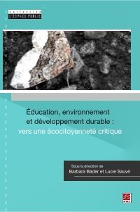 Education, environnement et développement durable : Vers une écoc