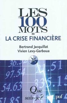100 mots de la crise financière : 4e édition mise à jourÉPUISÉ