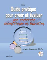 Guide pratique pour créer et évaluer une recherche scientifique