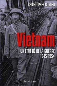 Vietnam : Un état né de la guerre 1945-1954