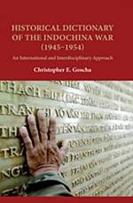 Historical Dictionary of the Indochina War : 1945-1954 : An Inter