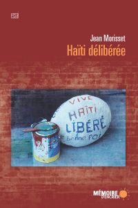 Haïti délibérée : Essai de voyage