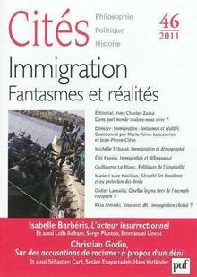 Cités, no.46, 2011 : Immigration fantasmes et réalités