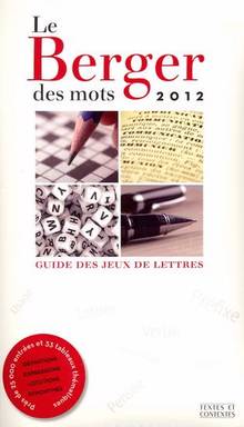 Berger des mots 2012 : Guide des jeux de lettres