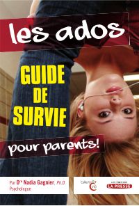 Ados : Guide de survie pour parents